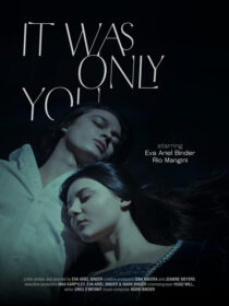 It Was Only You